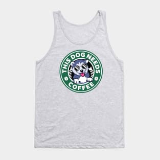 Dog Needs Coffee Tank Top